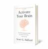 Activate Your Brain - How Understanding Your Brain Can Improve Your Work - and Your Life.png
