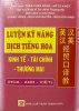 Luyện kỹ năng dịch tiếng Hoa, Kinh Tế, Tài chính, Thương Mại, Hoa-Anh-Việt, .jpg