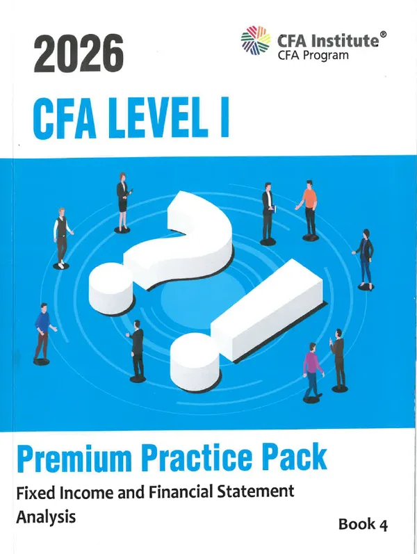 2026 CFA level 1 Premium Practice pack book 4 FSA and Fixed Income