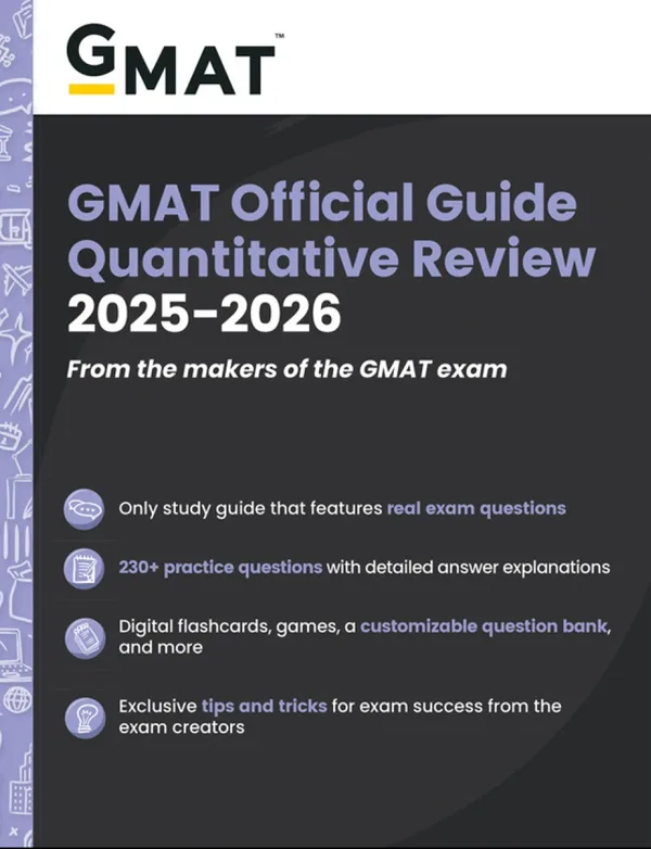 GMAT Official Guide 2025 - 2026 (Quantitative Review) from the makers off the GMAT exam - 230+ practice questions