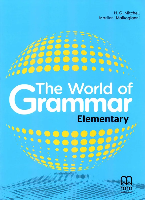 The World of Grammar and Vocabulary Elementary, H. Q. Mitchell, Marileni Malkogianni