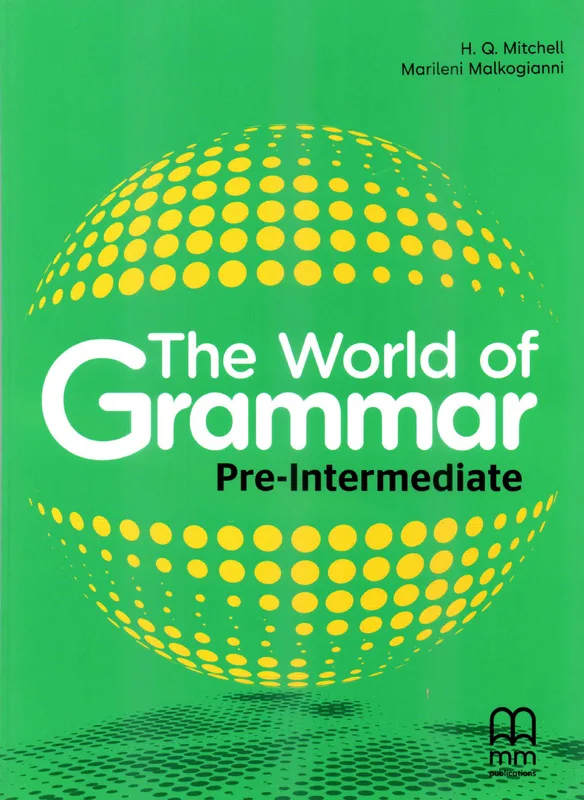 The World of Grammar and Vocabulary Pre-Intermediate, H. Q. Mitchell, Marileni Malkogianni