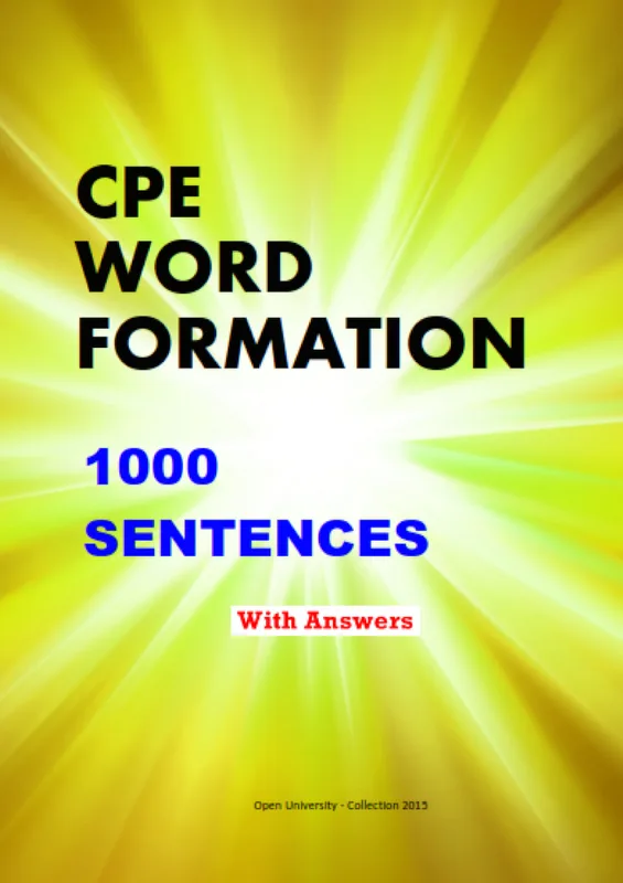 CPE Word Formation 1000 sentences with Answers