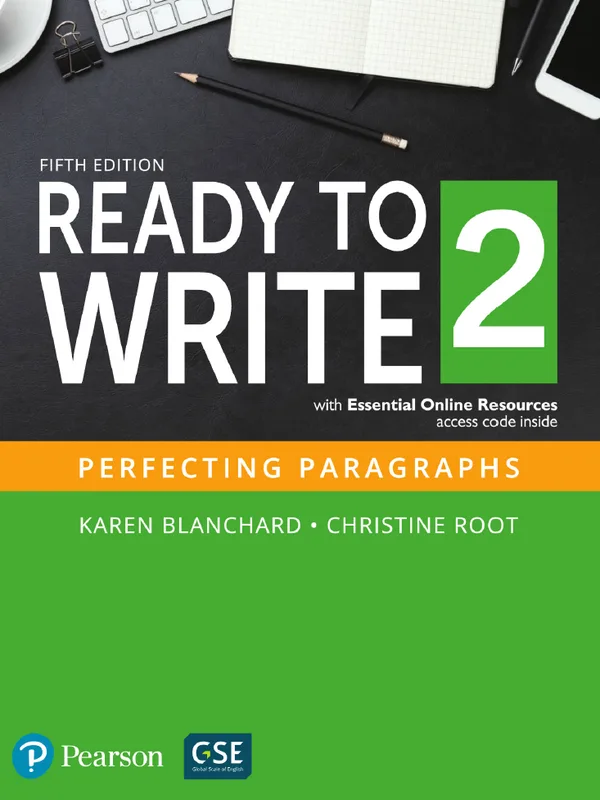 Ready to write 2, fifth edition, Perfecting Paragraphs