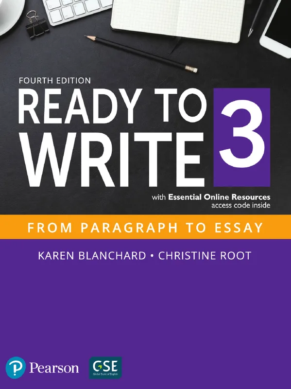 Ready to write 3, Fourth edition, From Paragraphs to Essay